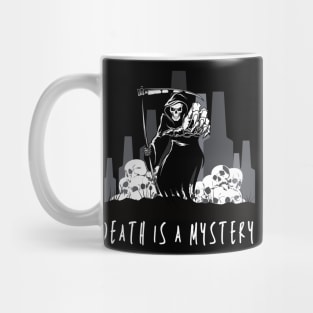 Death is a mystery Mug